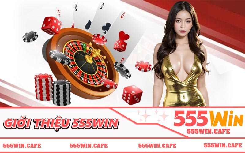 Giới Thiệu 555WIN